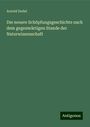 Arnold Dodel: Die neuere Schöpfungsgeschichte nach dem gegenwärtigen Stande der Naturwissenschaft, Buch