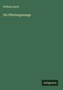 Wilhelm Hertz: Die Nibelungensage, Buch