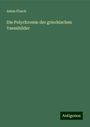 Adam Flasch: Die Polychromie der griechischen Vasenbilder, Buch