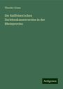 Theodor Kraus: Die Raiffeisen'schen Darlehnskassenvereine in der Rheinprovinz, Buch