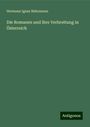 Hermann Ignaz Bidermann: Die Romanen und ihre Verbreitung in Österreich, Buch