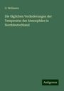 G. Hellmann: Die täglichen Veränderungen der Temperatur der Atmosphäre in Norddeutschland, Buch