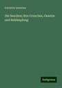 Friedrich Oesterlen: Die Seuchen; ihre Ursachen, Gesetze und Bekämpfung, Buch