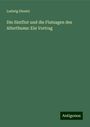 Ludwig Diestel: Die Sintflut und die Flutsagen des Alterthums: Ein Vortrag, Buch