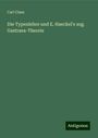 Carl Claus: Die Typenlehre und E. Haeckel's sog. Gastraea-Theorie, Buch