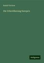 Rudolf Virchow: Die Urbevölkerung Europa's, Buch