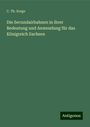 C. Th. Sorge: Die Secundairbahnen in ihrer Bedeutung und Anwendung für das Königreich Sachsen, Buch