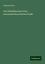 Tilmann Pesch: Das Weltphänomen: Eine erkenntnistheoretische Studie, Buch