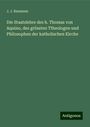 J. J. Baumann: Die Staatslehre des h. Thomas von Aquino, des grössten Ttheologen und Philosophen der katholischen Kirche, Buch