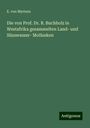 E. von Martens: Die von Prof. Dr. R. Buchholz in Westafrika gesammelten Land- und Süsswasser- Mollusken, Buch