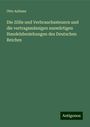 Otto Aufsess: Die Zölle und Verbrauchssteuern und die vertragsmässigen auswärtigen Handelsbeziehungen des Deutschen Reiches, Buch