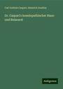 Carl Gottlob Caspari: Dr. Caspari's homöopathischer Haus- und Reisearzt, Buch