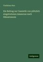 Vladislaus Stan: Ein Beitrag zur Casuistik von plötzlich eingetretenen Amaurose nach Hämatemesis, Buch