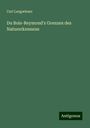 Carl Langwieser: Du Bois-Reymond's Grenzen des Naturerkennens, Buch