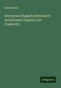 Ernst Börner: Eine gynaecologische Reise durch Deutschland, England, und Frankreich, Buch