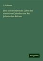 G. Hofmann: Drei synchronistische Daten des römischen Kalenders vor der julianischen Reform, Buch