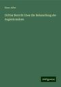 Hans Adler: Dritter Bericht über die Behandlung der Augenkranken, Buch