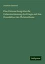 Jonathan Dymond: Eine Untersuchung uber die Uebereinstimmung des Krieges mit den Grundsätzen des Christenthums, Buch