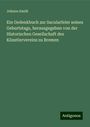 Johann Smidt: Ein Gedenkbuch zur Sacularfeier seines Geburtstags, herausgegeben von der Historischen Gesellschaft des Künstlervereins zu Bremen, Buch