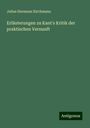 Julius Hermann Kirchmann: Erläuterungen zu Kant's Kritik der praktischen Vernunft, Buch