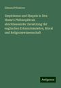 Edmund Pfleiderer: Empirismus und Skepsis in Dav. Hume's Philosophicals abschliessender Zersetzung der englischen Erkenntnisslehre, Moral und Religionswissenschaft, Buch