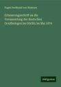 Eugen Ferdinand Von Homeyer: Erinnerungsschrift an die Versammlung der deutschen Ornithologen im Görlitz im Mai 1870, Buch