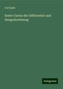 Carl Spitz: Erster Cursus der Differential-und Integralrechnung, Buch