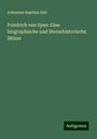 Johannes Baptista Diel: Friedrich von Spee: Eine biographische und literarhistorische Skizze, Buch