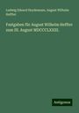 Ludwig Eduard Heydemann: Festgaben für August Wilhelm Heffter zum III. August MDCCCLXXIII., Buch