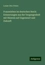 Louise Otto-Peters: Frauenleben im deutschen Reich: Erinnerungen aus der Vergangenheit mit Hinweis auf Gegenwart und Zukunft, Buch