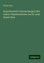 Robert Hare: Experimentelle Untersuchungen über Geister-Manifestationen von Dr. med. Robert Hare, Buch