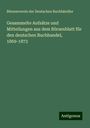 Börsenverein der Deutschen Buchhändler: Gesammelte Aufsätze und Mitteilungen aus dem Börsenblatt für den deutschen Buchhandel, 1869-1873, Buch