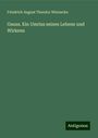 Friedrich August Theodor Winnecke: Gauss. Ein Umriss seines Lebens und Wirkens, Buch