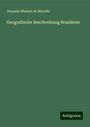 Joaquim Manuel De Macedo: Geografische Beschreibung Brasiliens, Buch