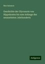 Max Salomon: Geschichte der Glycosurie von Hippokrates bis zum Anfange des neunzehnten Jahrhunderts, Buch