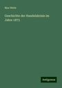 Max Wirth: Geschichte der Handelskrisis im Jahre 1873, Buch