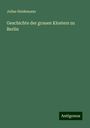 Julius Heidemann: Geschichte der grauen Klosters zu Berlin, Buch