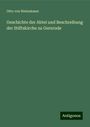 Otto Von Heinemann: Geschichte der Abtei und Beschreibung der Stiftskirche zu Gernrode, Buch