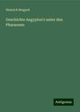 Heinrich Brugsch: Geschichte Aegypten's unter den Pharaonen, Buch