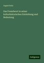 August Boltz: Das Fremdwort in seiner kulturhistorischen Entstehung und Bedeutung, Buch