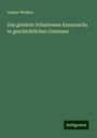 Gustav Wulfert: Das gelehrte Schulwesen Kreuznachs in geschichtlichen Umrissen, Buch