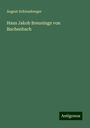 August Schlossberger: Hans Jakob Breunings von Buchenbach, Buch