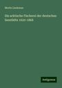 Moritz Lindeman: Die arktische Fischerei der deutschen Seestädte 1620-1868, Buch