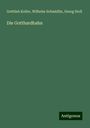 Gottlieb Koller: Die Gotthardbahn, Buch