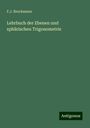 F. J. Brockmann: Lehrbuch der Ebenen und sphärischen Trigonometrie, Buch