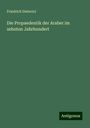 Friedrich Dieterici: Die Propaedeutik der Araber im zehnten Jahrhundert, Buch