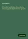 Konrad Maurer: Ueber die Ausdrücke: altnordische, altnorwegische & isländische Sprache, Buch