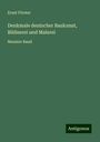 Ernst Förster: Denkmale deutscher Baukunst, Bildnerei und Malerei, Buch