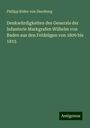 Philipp Röder von Diersburg: Denkwürdigkeiten des Generals der Infanterie Markgrafen Wilhelm von Baden aus den Feldzügen von 1809 bis 1815, Buch