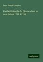 Peter Joseph Kämpfen: Freiheitskämpfe der Oberwalliser in den Jahren 1798 & 1799, Buch